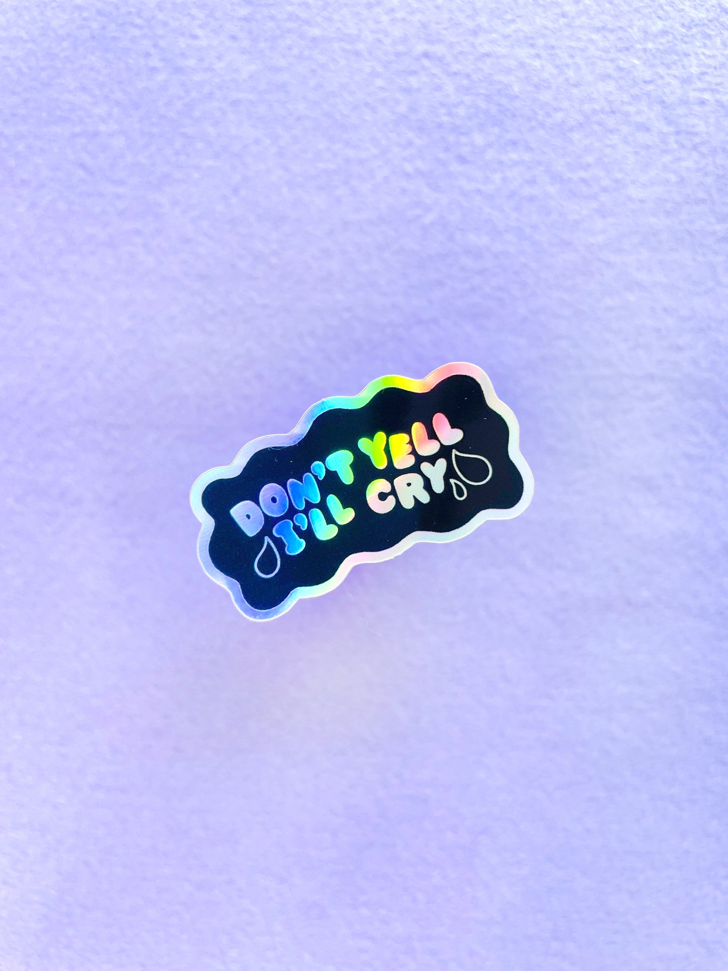 don't yell! holographic sticker